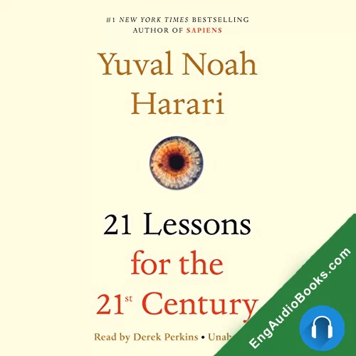 21 Lessons for the 21st Century by Yuval Noah Harari audiobook listen for free