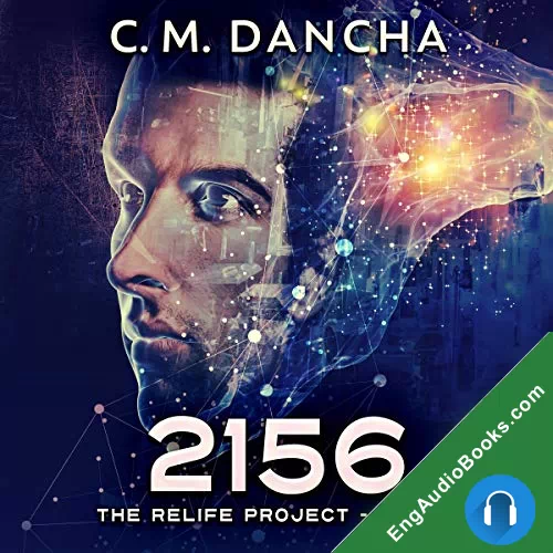 2156: Cloning the New World Order by C.M. Dancha audiobook listen for free