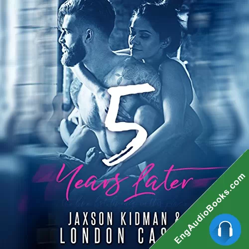 5 Years Later (True Hearts #1) by Jaxson Kidman audiobook listen for free