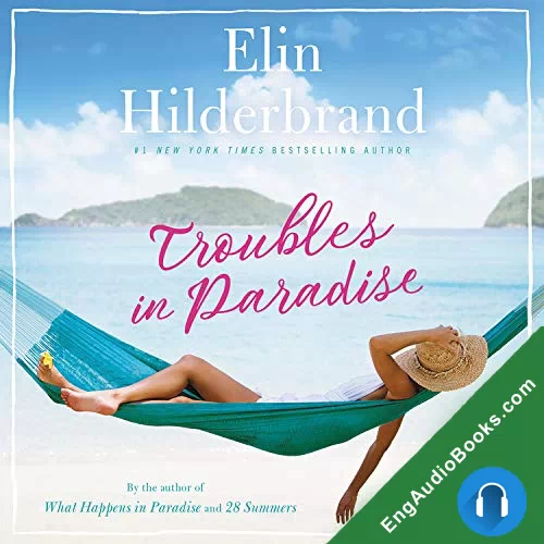 Troubles in Paradise by Elin Hilderbrand audiobook listen for free