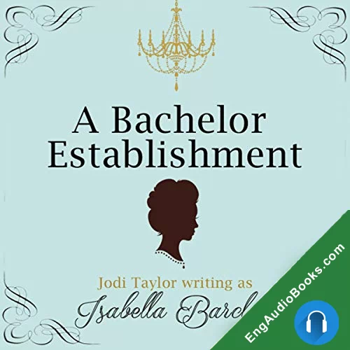 A Bachelor Establishment by Jodi Taylor audiobook listen for free