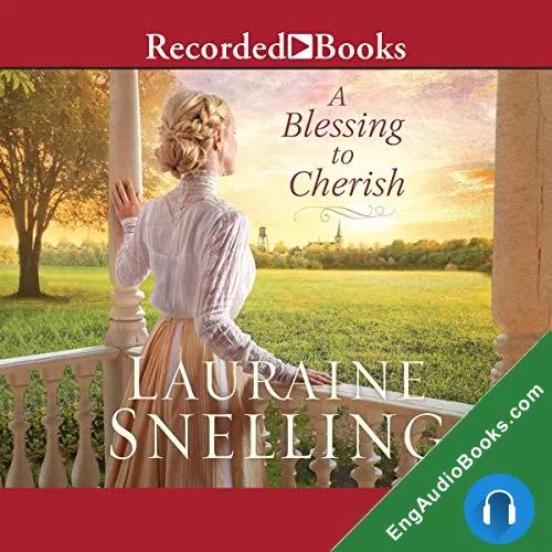 A Blessing to Cherish (Red River of the North #7) by Lauraine Snelling audiobook listen for free