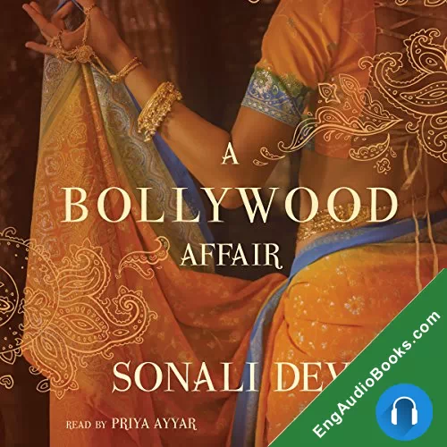 A Bollywood Affair (Bollywood #1) by Sonali Dev audiobook listen for free