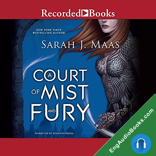 A Court of Mist and Fury by Sarah J. Maas audiobook listen for free