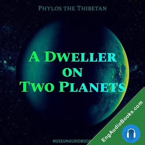 A Dweller on Two Planets (Or, The Dividing of the Way) (Or, The Dividing of the Way) by Phylos the Thibetan audiobook listen for free