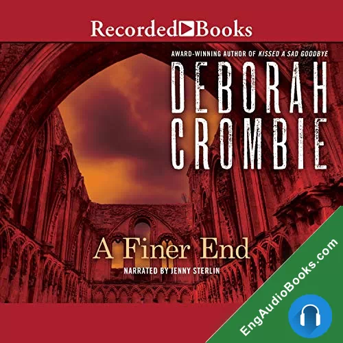 A Finer End by Deborah Crombie audiobook listen for free