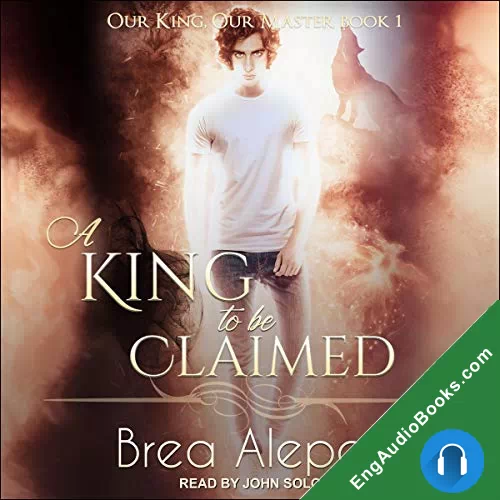 A King to Be Claimed by Brea Alepou audiobook listen for free