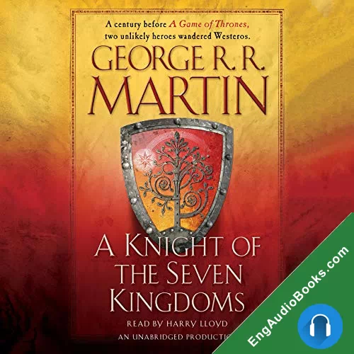 A Knight of the Seven Kingdoms by George R. R. Martin audiobook listen for free