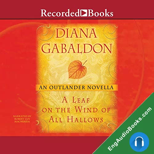 A LEAF ON THE WIND OF ALL HALLOWS by Diana Gabaldon audiobook listen for free