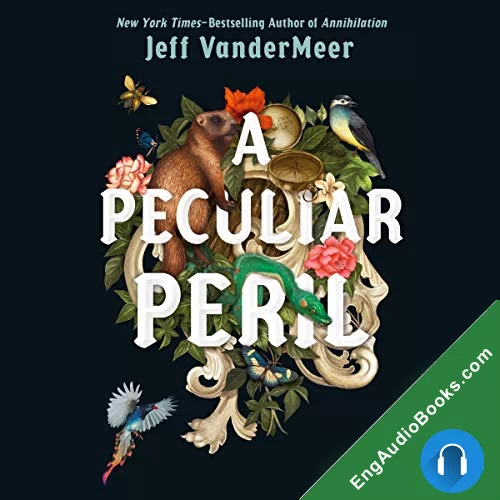 A Peculiar Peril (Misadventures of Jonathan Lambshead #1) by Jeff VanderMeer audiobook listen for free