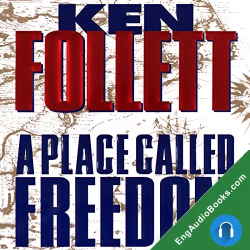 A Place Called Freedom by Ken Follett audiobook listen for free