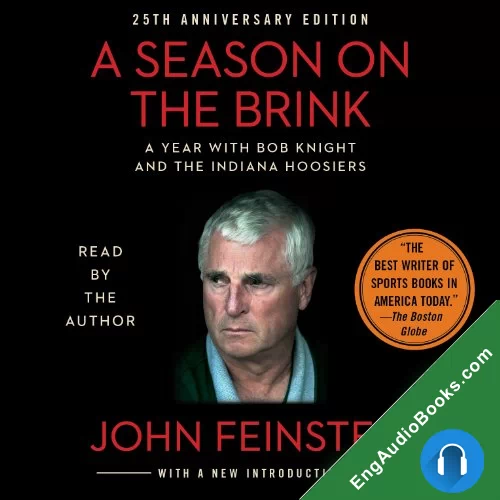 A Season on the Brink: A Year with Bob Knight and the Indiana Hoosiers by John Feinstein audiobook listen for free