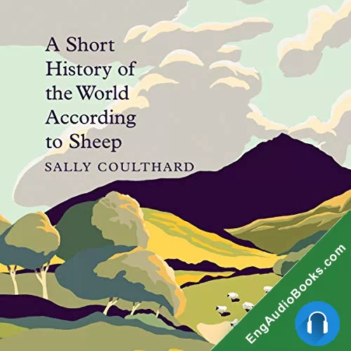 A Short History of the World According to Sheep by Sally Coulthard audiobook listen for free