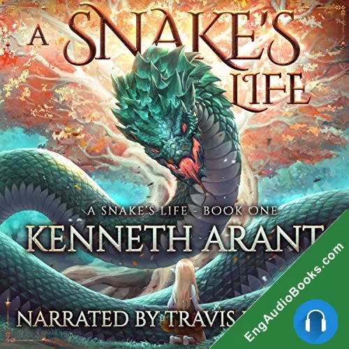 A Snake’s Life by Kenneth Arant audiobook listen for free