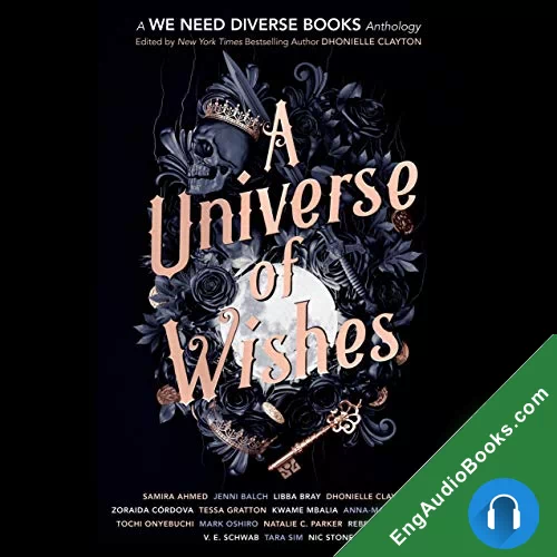 A Universe of Wishes by Dhonielle Clayton - editor audiobook listen for free