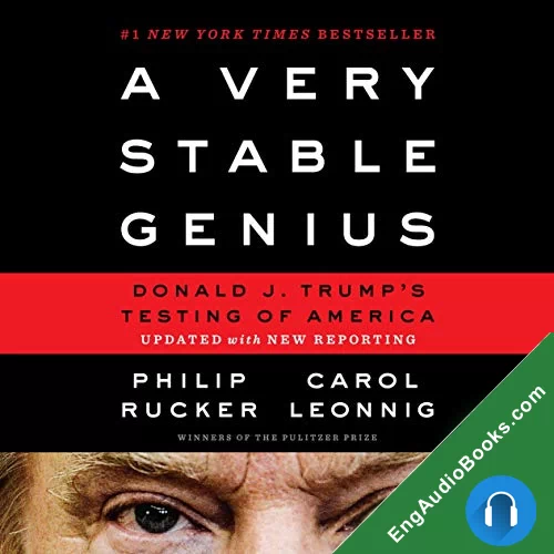 A Very Stable Genius by Carol Leonnig audiobook listen for free