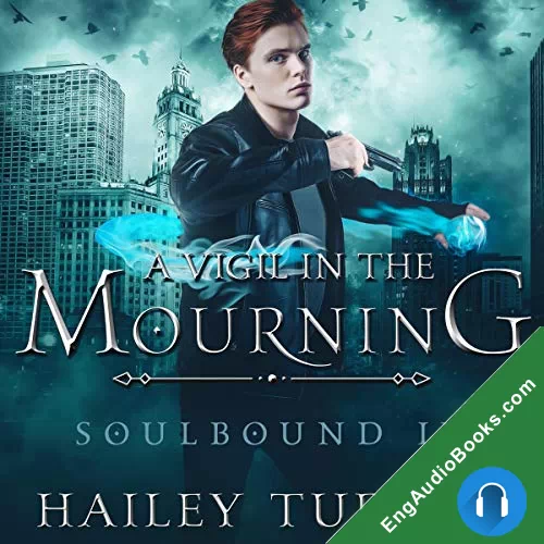 A Vigil in the Mourning (Soulbound #4) by Hailey Turner audiobook listen for free