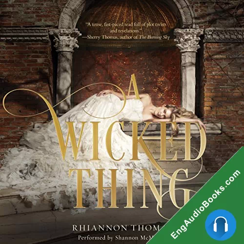 A Wicked Thing (A Wicked Thing #1) by Rhiannon Thomas audiobook listen for free