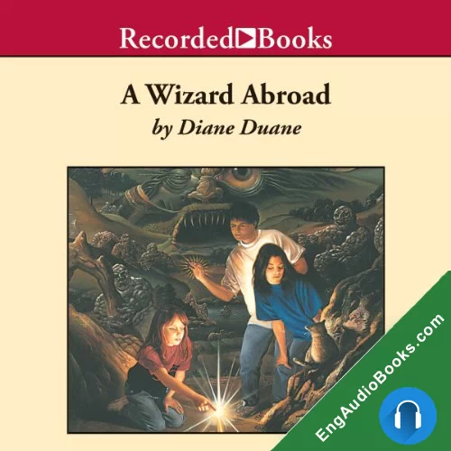 A Wizard Abroad by Diane Duane audiobook listen for free