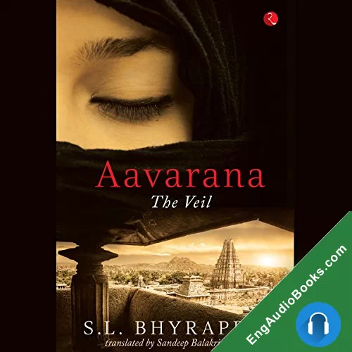 Aavarana: The Veil by S. L. Bhyrappa audiobook listen for free