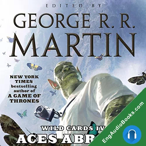 Aces Abroad (Wild Cards #4) by George R. R. Martin audiobook listen for free