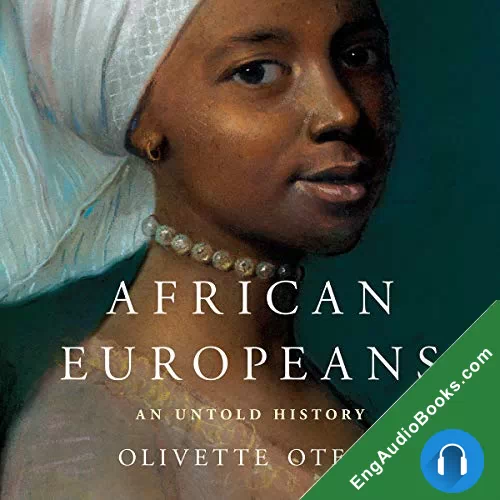 African Europeans: An Untold History by Olivette Otele audiobook listen for free