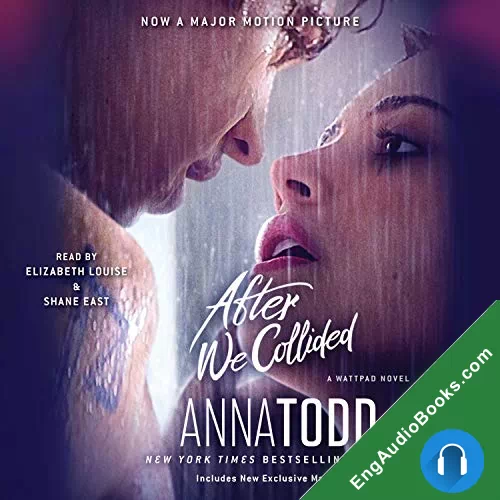 After We Collided by Anna Todd NarratedShane East audiobook listen for free