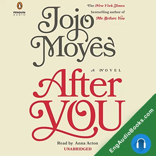 After You (Me Before You #2) by Jojo Moyes audiobook listen for free