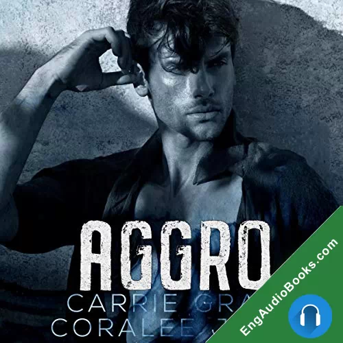 Aggro by Carrie Gray audiobook listen for free