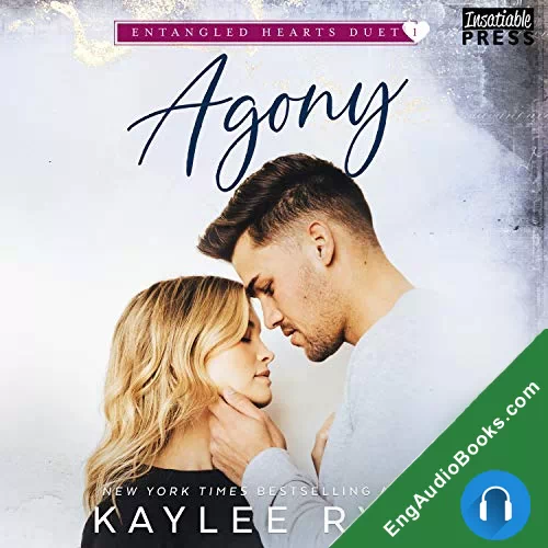 Agony (Entangled Hearts Duet #1) by Kaylee Ryan audiobook listen for free