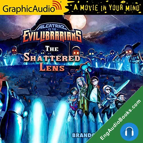 Alcatraz Versus the Shattered Lens (Alcatraz Versus The Evil Librarians #4) by Brandon Sanderson audiobook listen for free