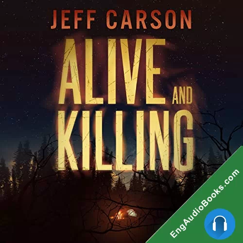 Alive and Killing by Jeff Carson audiobook listen for free