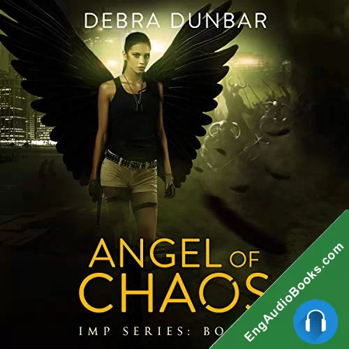 Angel of Chaos by Debra Dunbar audiobook listen for free