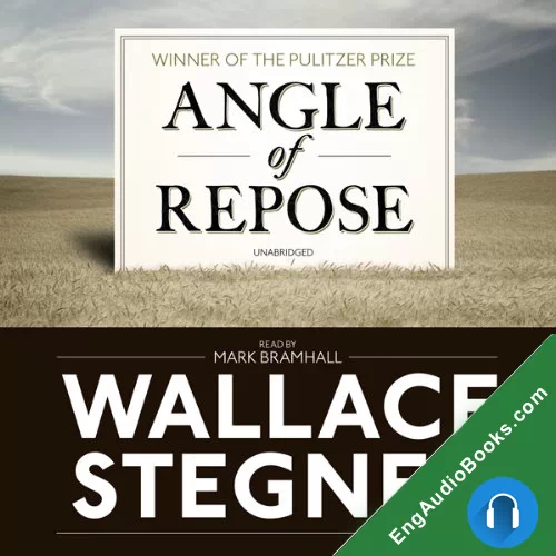 ANGLE OF REPOSE by Wallace Stegner audiobook listen for free