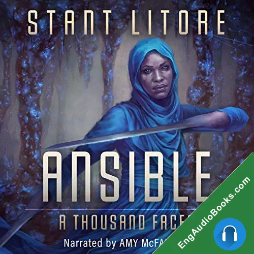 Ansible: A Thousand Faces (The Complete Omnibus of Seasons 1-3) by Stant Litore audiobook listen for free