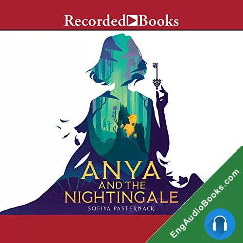 Anya and the Nightingale (Anya #2) by Sofiya Pasternack audiobook listen for free