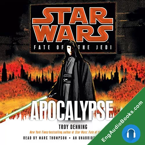 Apocalypse Star Wars Legends (Fate of the Jedi) by Troy Denning audiobook listen for free