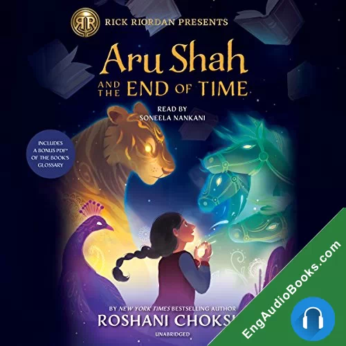 Aru Shah and the End of Time (Pandava Quartet #1) by Roshani Chokshi audiobook listen for free