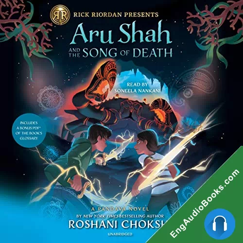 Aru Shah and the Song of Death (Pandava Quartet #2) by Roshani Chokshi audiobook listen for free