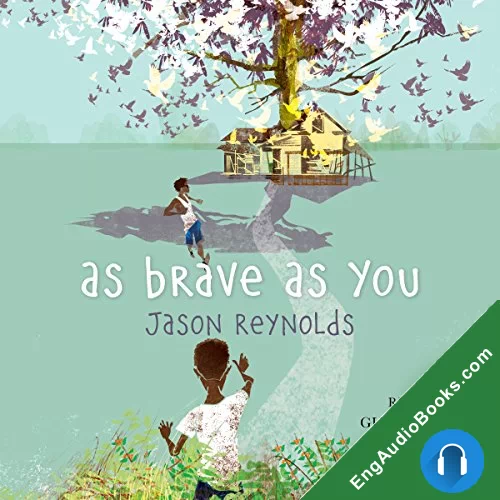 As Brave As You by Jason Reynolds audiobook listen for free