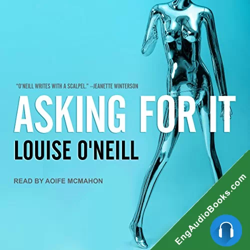 Asking For It by Louise O'Neill audiobook listen for free