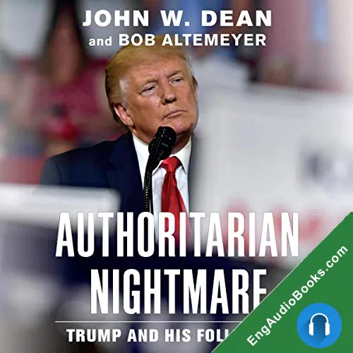 Authoritarian Nightmare: Trump and His Followers by Bob Altemeyer audiobook listen for free