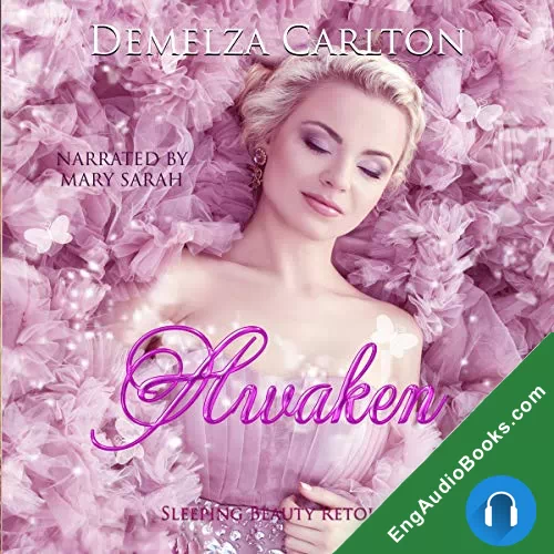 Awaken: Sleeping Beauty Retold (Romance a Medieval Fairytale #6) by Demelza Carlton audiobook listen for free