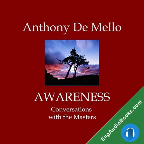 Awareness by Anthony de Mello audiobook listen for free