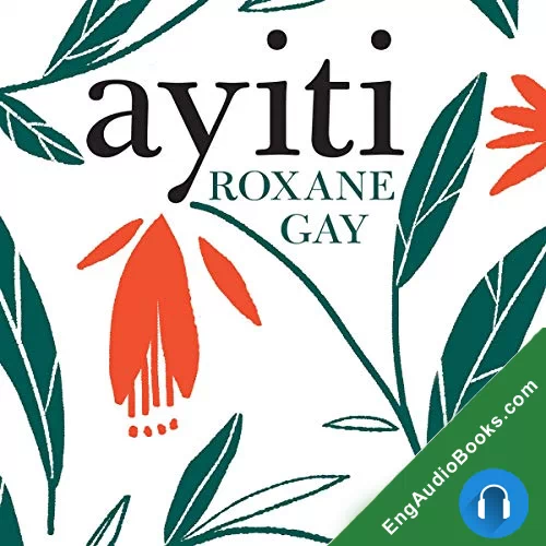 Ayiti by Roxane Gay audiobook listen for free