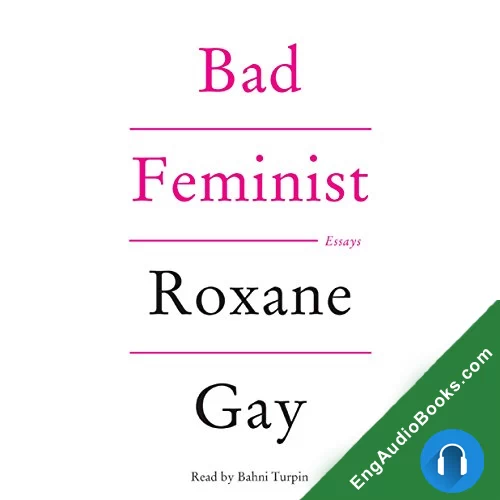 Bad Feminist by Roxane Gay audiobook listen for free