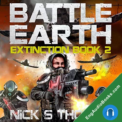 BATTLE EARTH: EXTINCTION: BOOK 2 by Nick S. Thomas audiobook listen for free