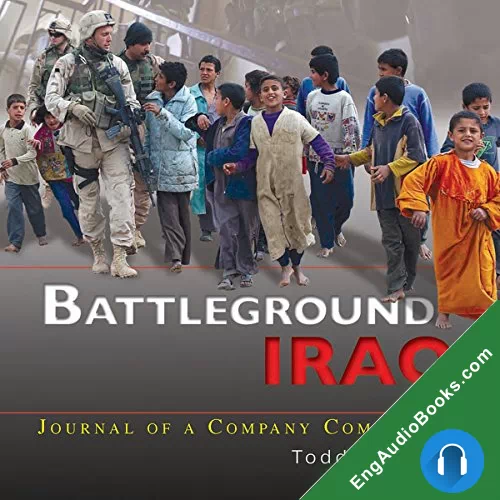 Battleground Iraq: Journal of a Company Commander by Todd S. Brown audiobook listen for free