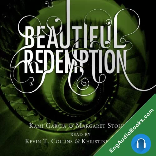 Beautiful Redemption (Beautiful Creatures #4) by Kami Garcia audiobook listen for free