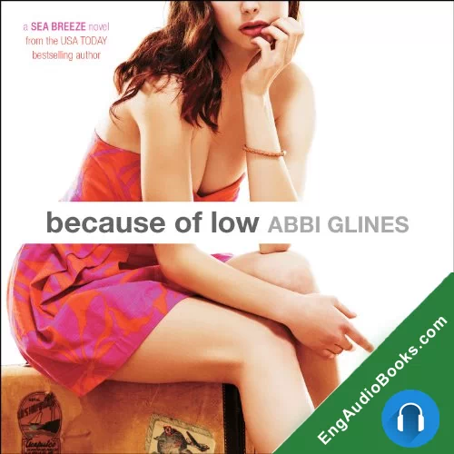 Because of Low (Sea Breeze #2) by Abbi Glines audiobook listen for free